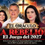 El Oráculo | La rebelión; el juego del 2027
